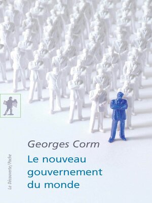 cover image of Le nouveau gouvernement du monde